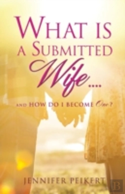 Bertrand.pt - What Is A Submitted Wife......And How Do