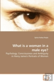 What Is A Woman In A Male Eye?
