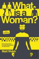 What Is A Woman?