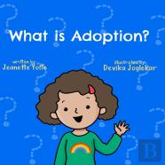 What Is Adoption? For Kids!