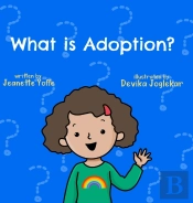 What Is Adoption? For Kids!