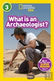 What Is An Archaeologist? (L3)