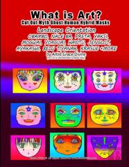 What Is Art? Cut Out Myth Ghost Human Hybrid Masks