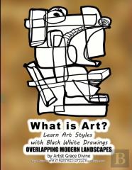 What Is Art? Learn Art Styles  With Black White Drawings Overlapping Modern Landscapes By Artist Grace Divine