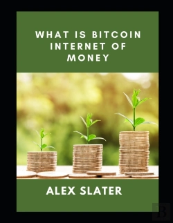 Bertrand.pt - What Is Bitcoin Internet Of Money