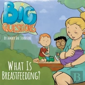 What Is Breastfeeding?