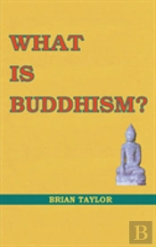 What Is Buddhism?