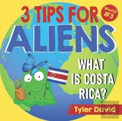 What Is Costa Rica : 3 Tips For Aliens