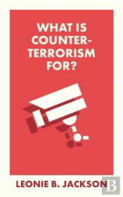 What Is Counterterrorism For?