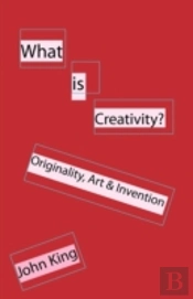 What Is Creativity?