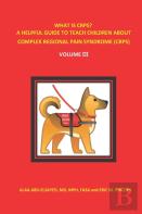 What Is Crps? A Helpful Guide To Teach Children About Complex Regional Pain Syndrome (Crps)