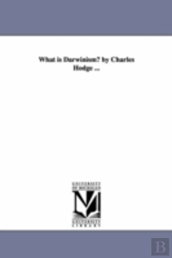 Bertrand.pt - What Is Darwinism? By Charles Hodge ...