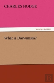 What Is Darwinism?