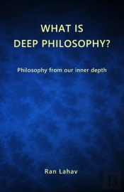 What Is Deep Philosophy : Philosophy Fro
