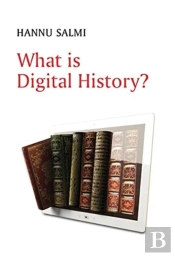 What Is Digital History?