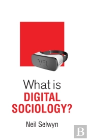 What Is Digital Sociology?