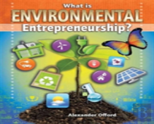 What Is Environmental Entrepreneurship