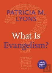 What Is Evangelism?