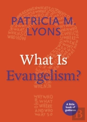 What Is Evangelism?