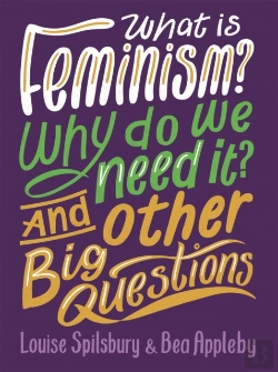 Bertrand.pt - What Is Feminism? Why Do We Need It? And Other Big Questions