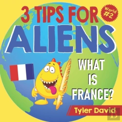 Bertrand.pt - What Is France : 3 Tips For Aliens