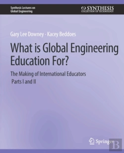 Bertrand.pt - What Is Global Engineering Education For? The Making Of International Educators, Part I & Ii