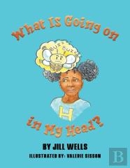 What Is Going On In My Head?