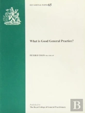 What Is Good General Practice?