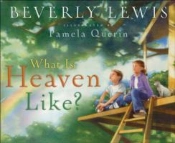 What Is Heaven Like?