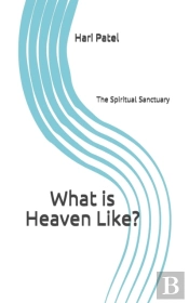 What Is Heaven Like?