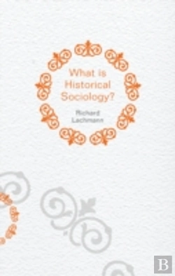 Bertrand.pt - What Is Historical Sociology?