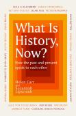 What Is History, Now?