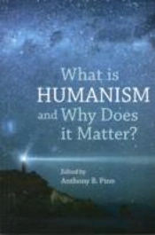 What Is Humanism And Why Does It Matter?