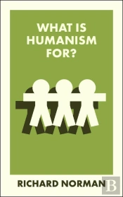 What Is Humanism For?