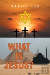 What Is Jesus?