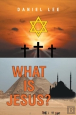 Bertrand.pt - What Is Jesus?