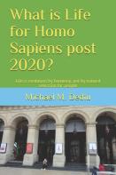 What Is Life For Homo Sapiens Post 2020?