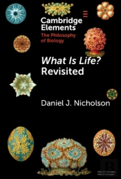 What Is Life? Revisited
