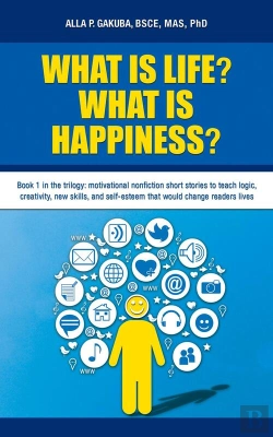 Bertrand.pt - What Is Life?  What Is Happiness?: Book 1 In The Trilogy
