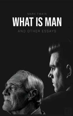 Bertrand.pt - What Is Man?:  And Other Essays