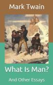 What Is Man?