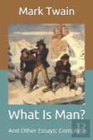 What Is Man?