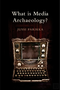 Bertrand.pt - What Is Media Archaeology?