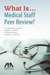 What Is Medical Staff Peer Review