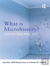 What Is Microhistory?