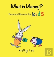 What Is Money? Personal Finance For Kids