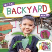 What Is My Backyard Made Of?