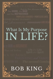What Is My Purpose In Life?