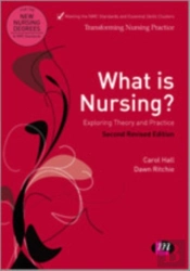 What Is Nursing? Exploring Theory And Practice