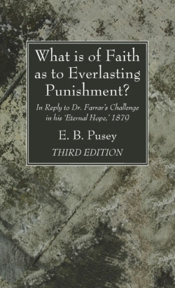Bertrand.pt - What Is Of Faith As To Everlasting Punishment?, Third Edition